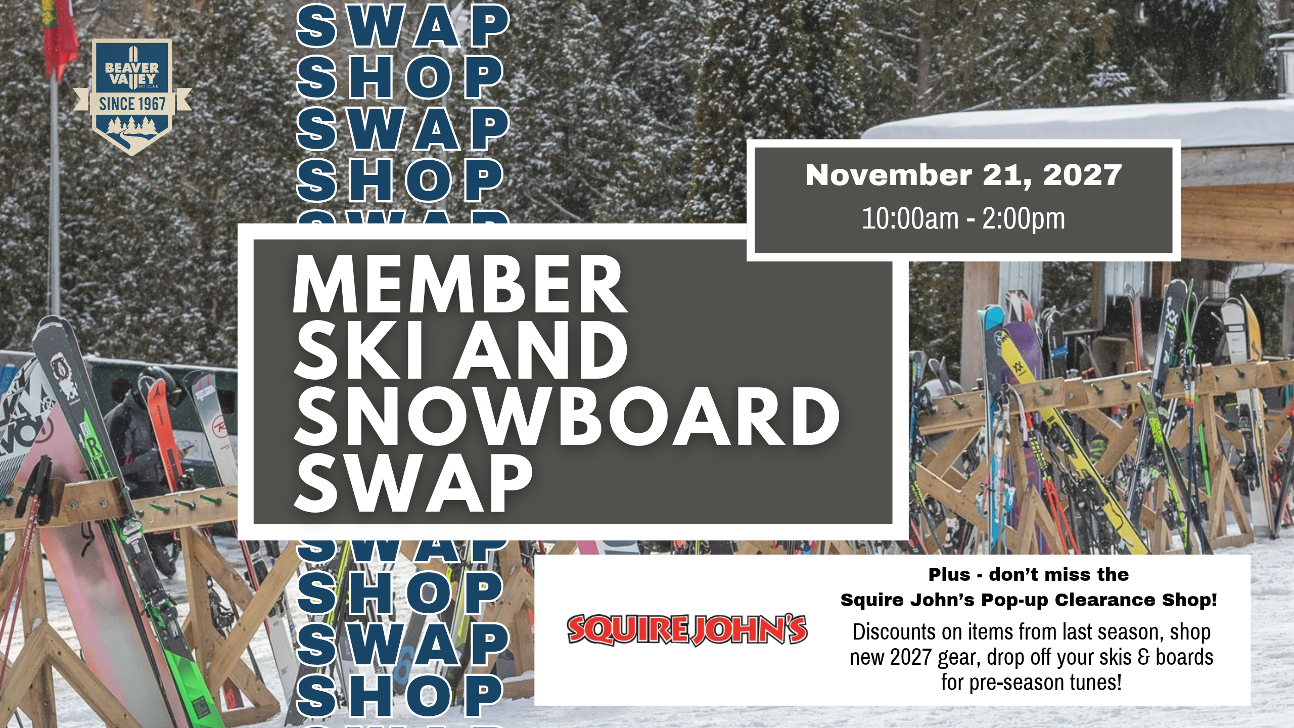 Promotional banner for Beaver Valley Ski Club's Member Ski and Snowboard Swap; date November 21, 2027, 10:00am–2:00pm, with skis and snowboards on display.